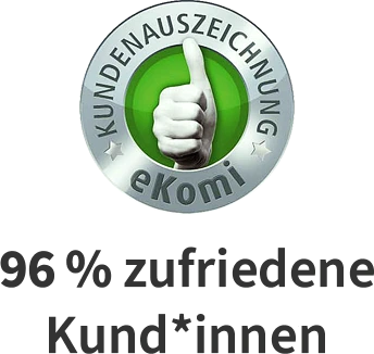 Vertrauenssiegel, Kundenauszeichnung, eKomi, 96 % zufriedene Kund*innen